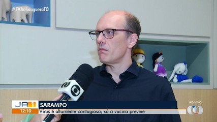 Médico infectologista alerta para os riscos do sarampo e reforça importância da vacina