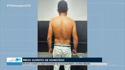Suspeito de matar atual namorado da ex é preso em Paraíso do Tocantins; saiba mais