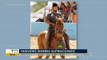Vaqueiro eletrocutado saiu de Alagoas para competir em vaquejada no Tocantins