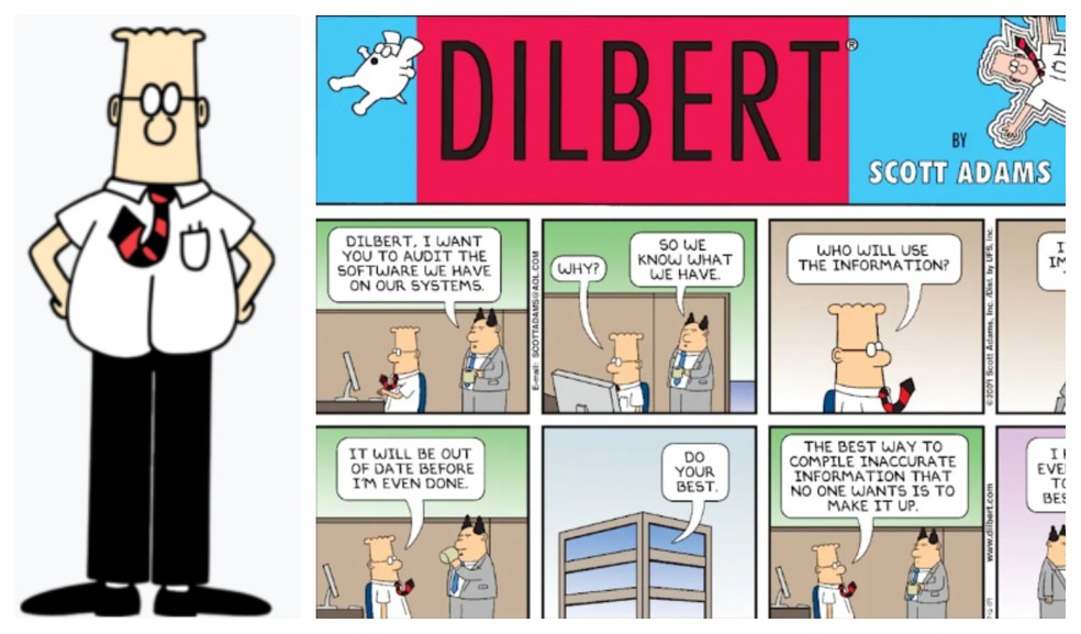 Dilbert abordava a vida de um homem de 30 anos, que trabalha em uma empresa de tecnologia, e ficou famoso por apresentar uma visão ácida da vida de trabalhadores de escritório. — Foto: Montagem/g1