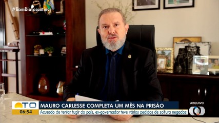 Ex-governador do Tocantins completa um mês preso após suspeita de plano de fuga