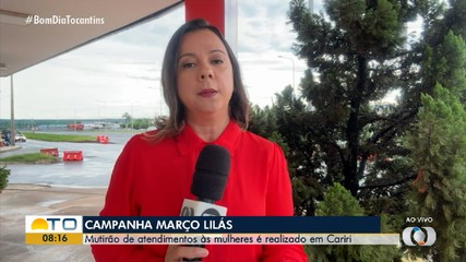Mutirão de atendimentos às mulheres na campanha Março Lilás é realizado em Cariri