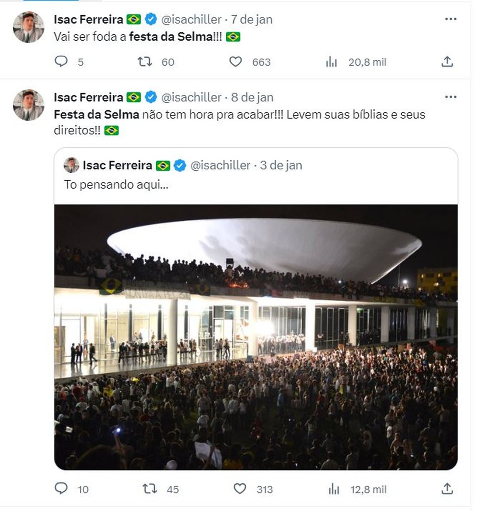 Isac Ferreira, preso pela PF, cita 'Festa da Selma' em posts sobre os atos golpistas de 8 de janeiro — Foto: X/Reprodução