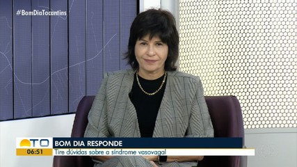 Médica responde dúvidas sobre a síndrome vasovagal no Bom Dia Responde