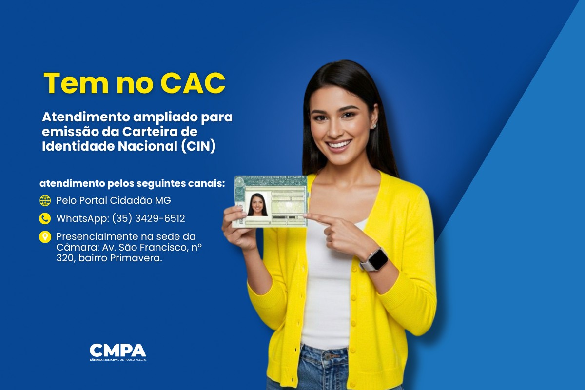 Câmara amplia atendimento para emissão da nova Carteira de Identidade Nacional