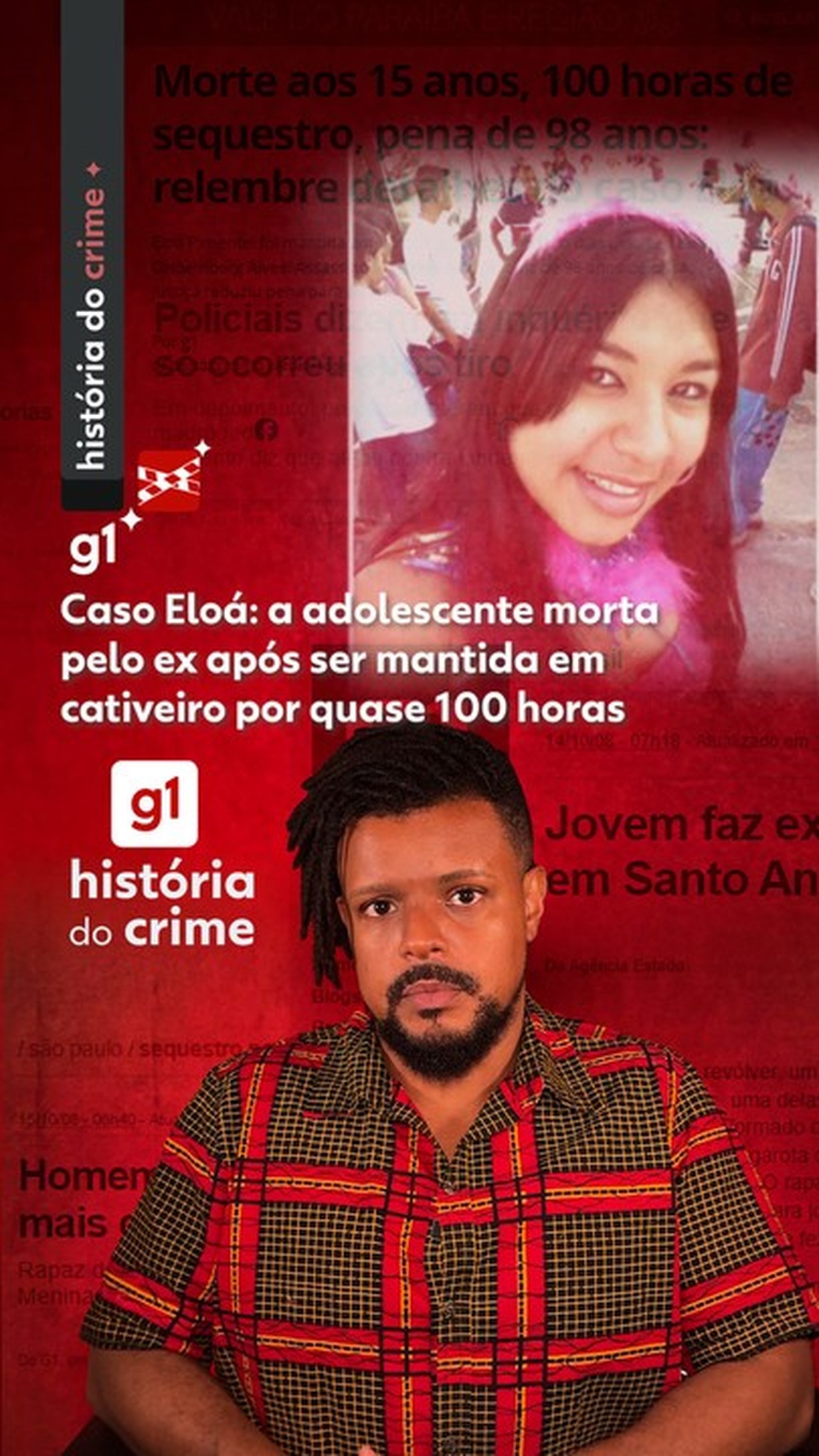 História do Crime Caso Eloá: a adolescente que foi morta pelo ex após ser mantida em cativeiro por quase 100 horas