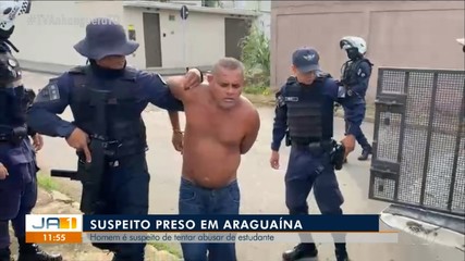 Suspeito de tentar abusar sexualmente de estudante é preso em Araguaína