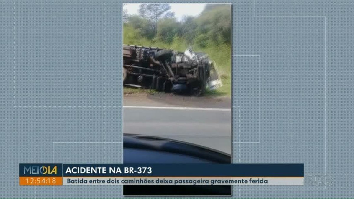 Mulher Fica Ferida Em Batida Envolvendo Dois Caminhões Na Br 373 Em Imbituva Campos Gerais E 5279