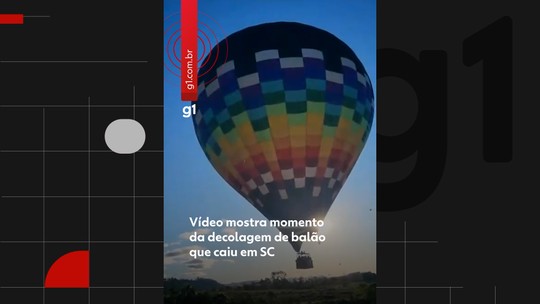 Vídeo mostra momento da decolagem de balão que caiu em SC