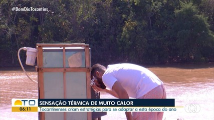Tocantinenses criam estratégias para se adaptar às altas temperaturas