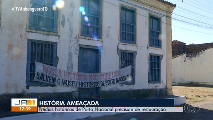 Prédios históricos de Porto Nacional precisam de restauração