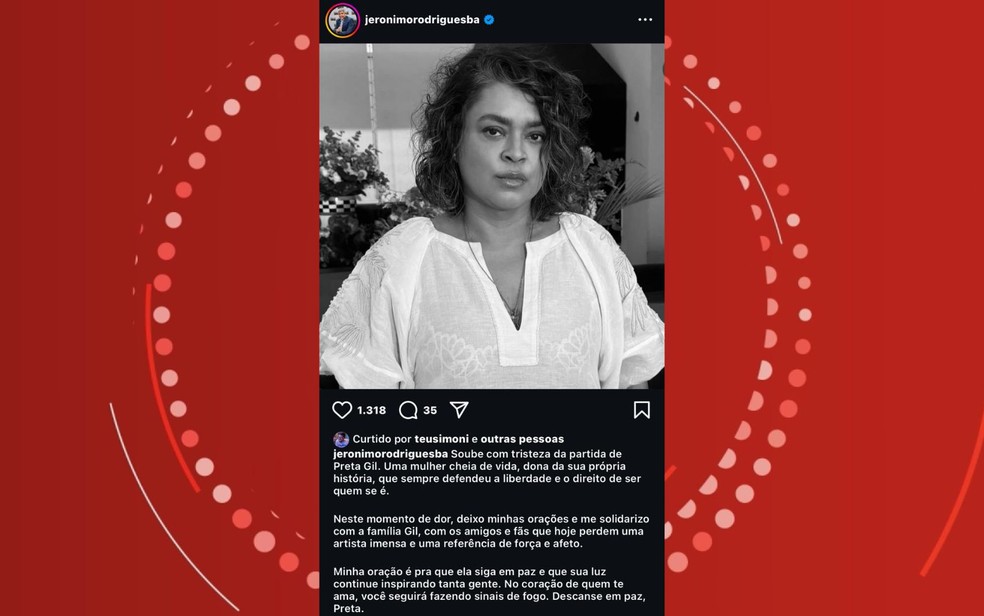 Governador da Bahia, Jerônimo Rodrigues (PT), emitiu nota de pesar pela morte de Preta Gil — Foto: Reprodução/Redes Sociais