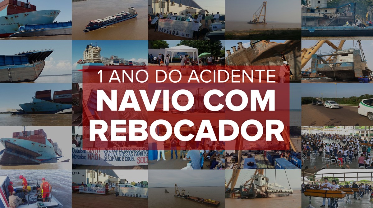 Acidente Com Navio E Rebocador No Pará Um Ano Da Tragédia Que Matou 9 No Rio Amazonas 8616