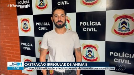 Gerente de fazenda é indiciado por castração irregular de animal