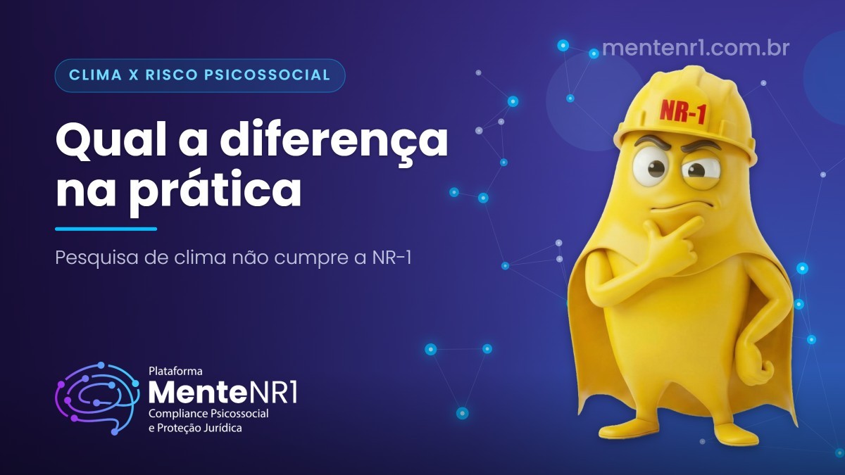 Clima organizacional x risco psicossocial: qual a diferença
