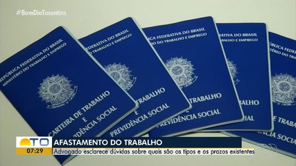 Advogado explica tipos de afastamento do trabalho e prazos existentes