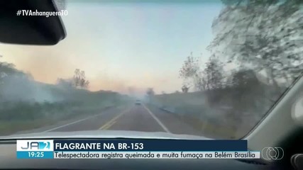 Telespectadora flagra focos de queimadas às margens da Belém-Brasília