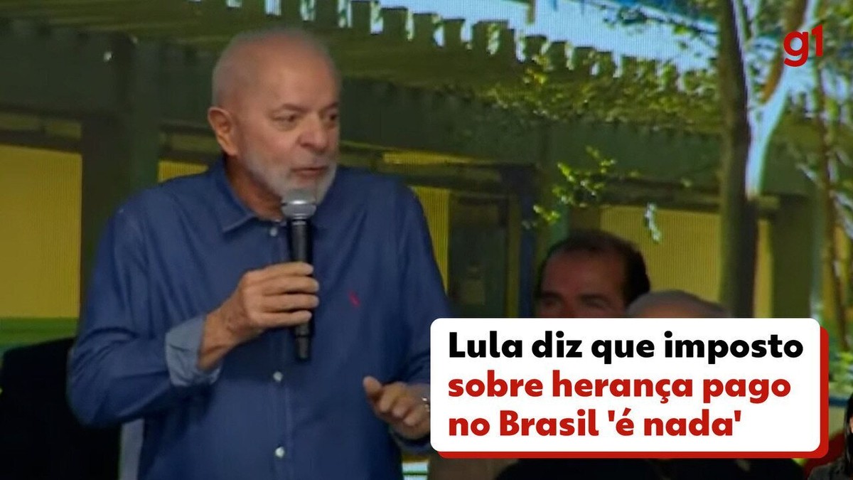 Lula diz que imposto sobre herança no Brasil 'é nada' perto do que é pago nos Estados Unidos