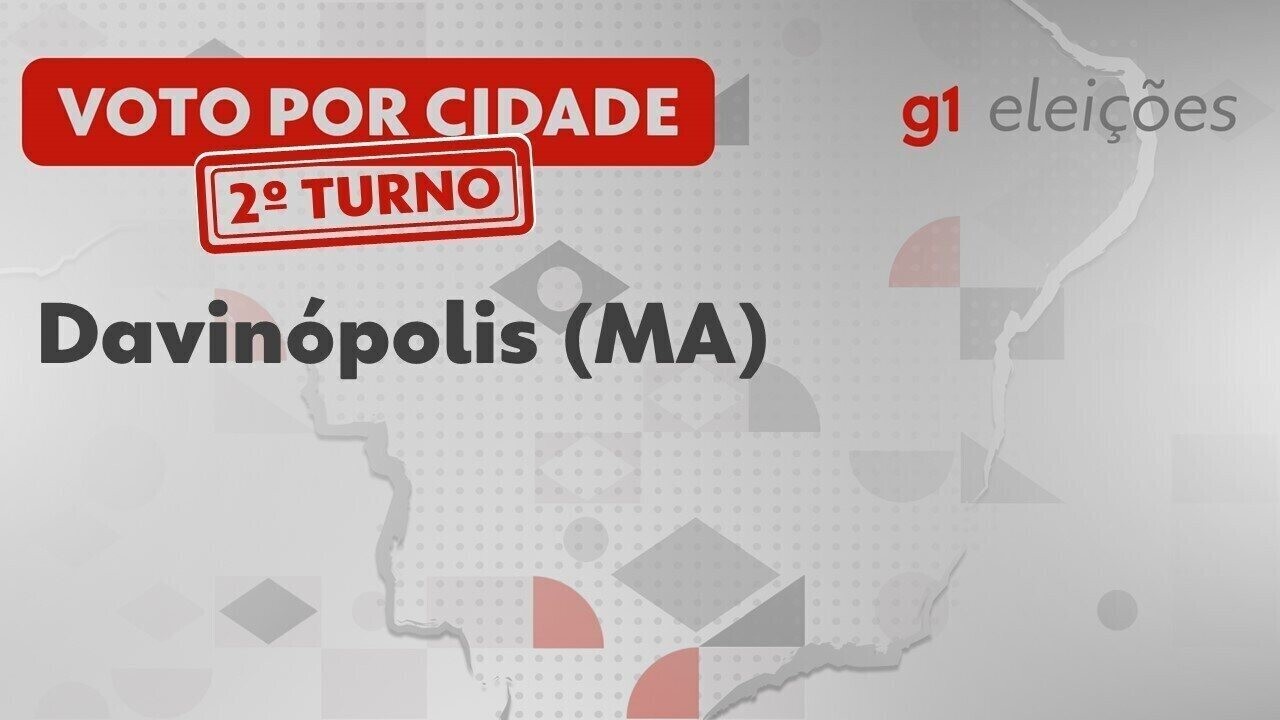 Eleições em Davinópolis (MA): Veja como foi a votação no 2º turno | G1