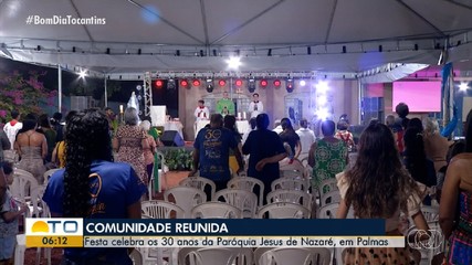 Paróquia Jesus de Nazaré, em Palmas, celebra 30 anos