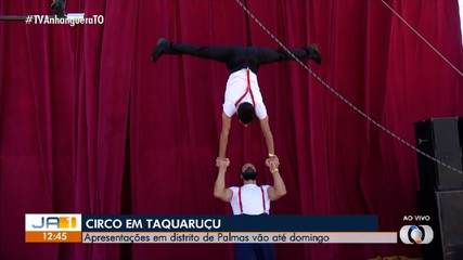 Apresentações de artistas circenses continuam nesta sexta-feira (4), em Taquaruçu