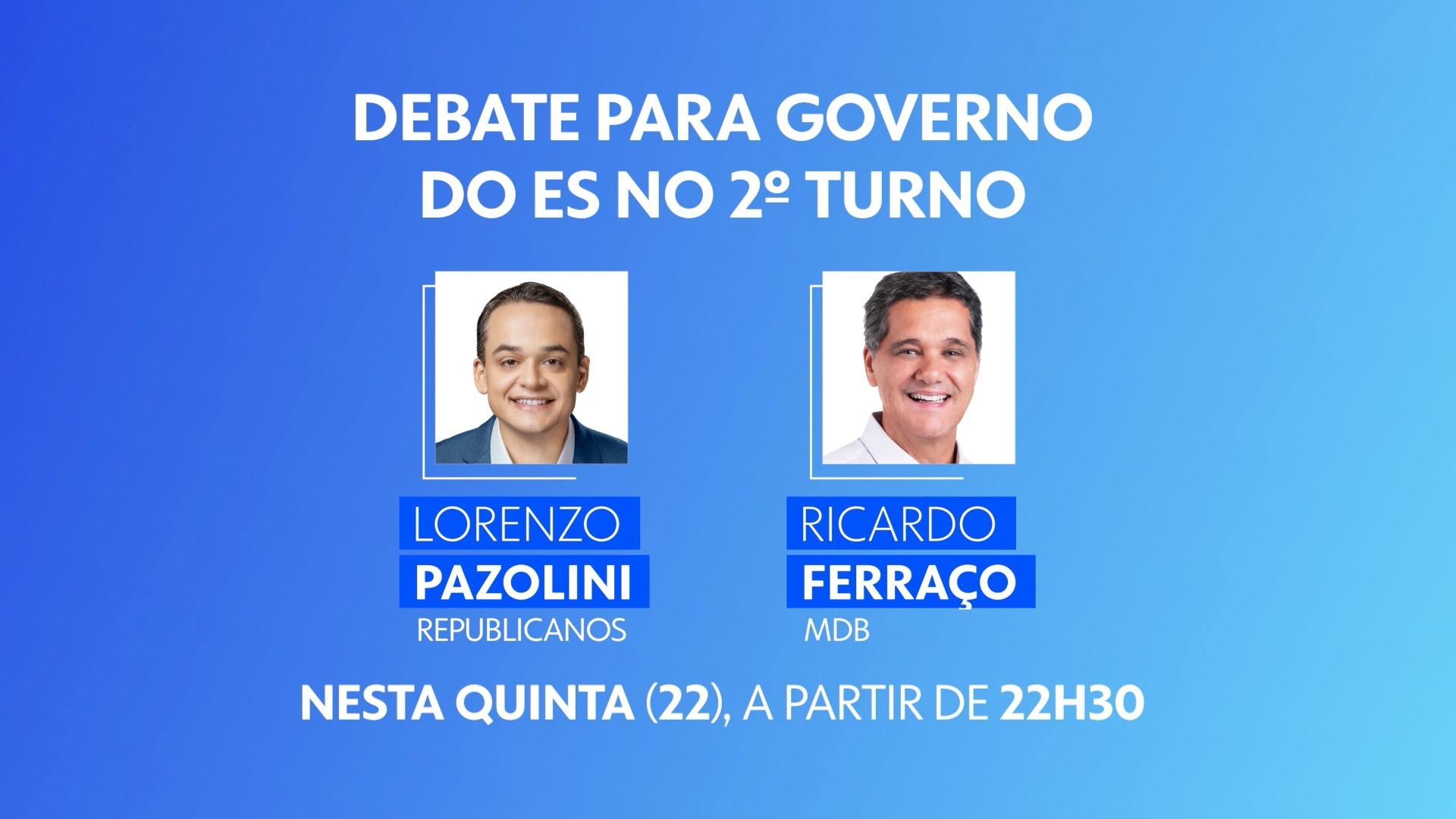 ASSISTA: acompanhe o debate com Lorenzo Pazolini e Ricardo Ferraço para governo do ES na TV Gazeta