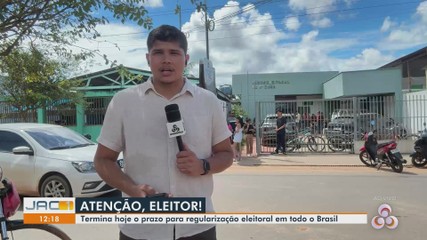 Termina hoje o prazo para regularização eleitoral em todo o Brasil
