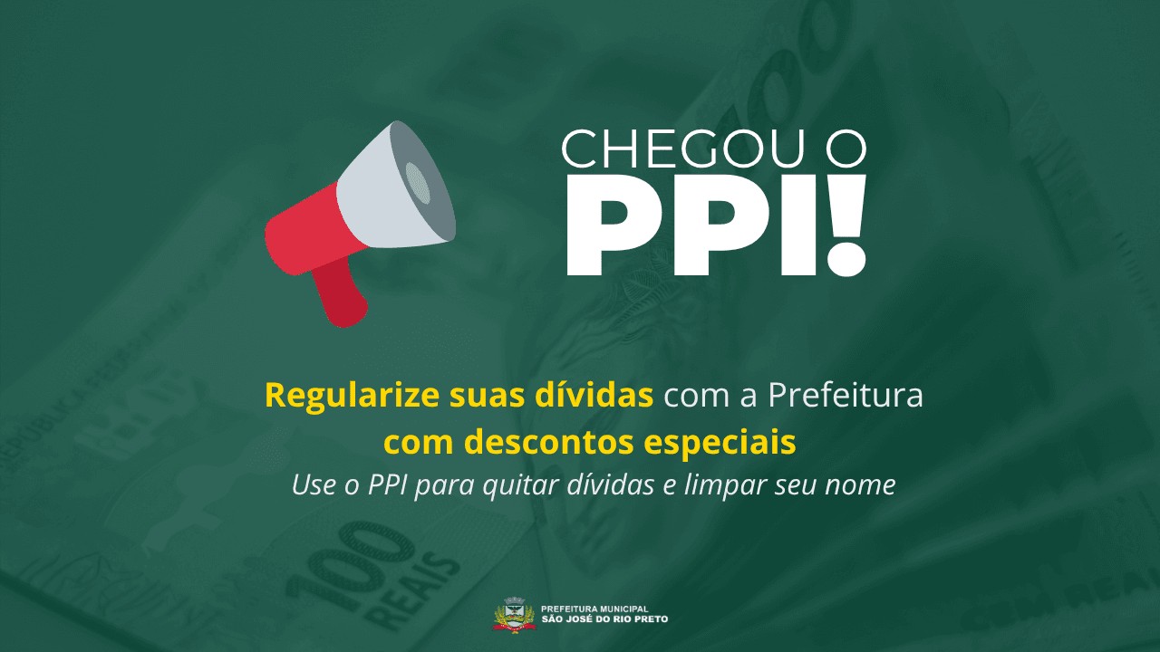 PPI 2025 oferece até 100% de desconto em juros e multas