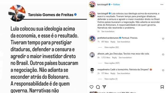 Tarifa de 50%: Tarcísio responsabiliza Lula por taxa de Trump sobre o Brasil - Cotado para disputar a Presidência contra o atual presidente em 2026, Tarcísio disse em suas redes sociais que "a responsabilidade é de quem governa" e que "Lula colocou sua ideologia acima da economia, e esse é o resultado".