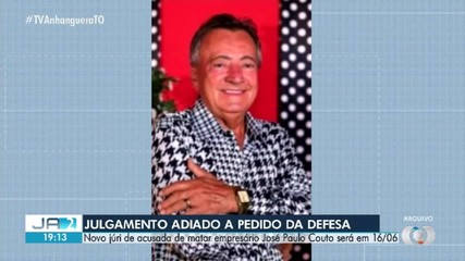 Julgamento sobre a morte do empresário José Paulo Couto, em Araguaína, é adiado