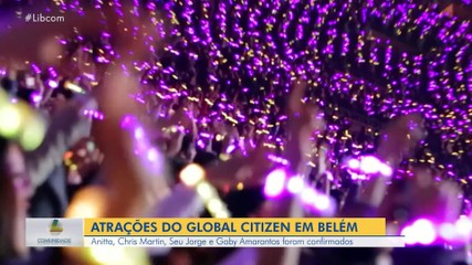 Globo Citizen em Belém: Anitta, Chris Martin, Seu Jorge e Gaby Amarantos são confirmados