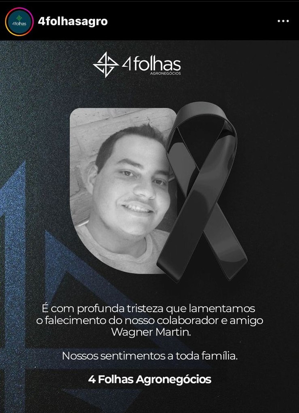 Empresa 4 Folhas lamenta morte de Wagner Martin em Patrocínio — Foto: Redes sociais