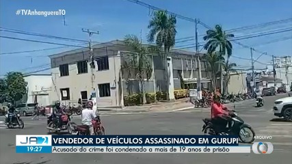 Acusado de matar vendedor de veículos em Gurupi é condenado a mais de 19 anos de prisão