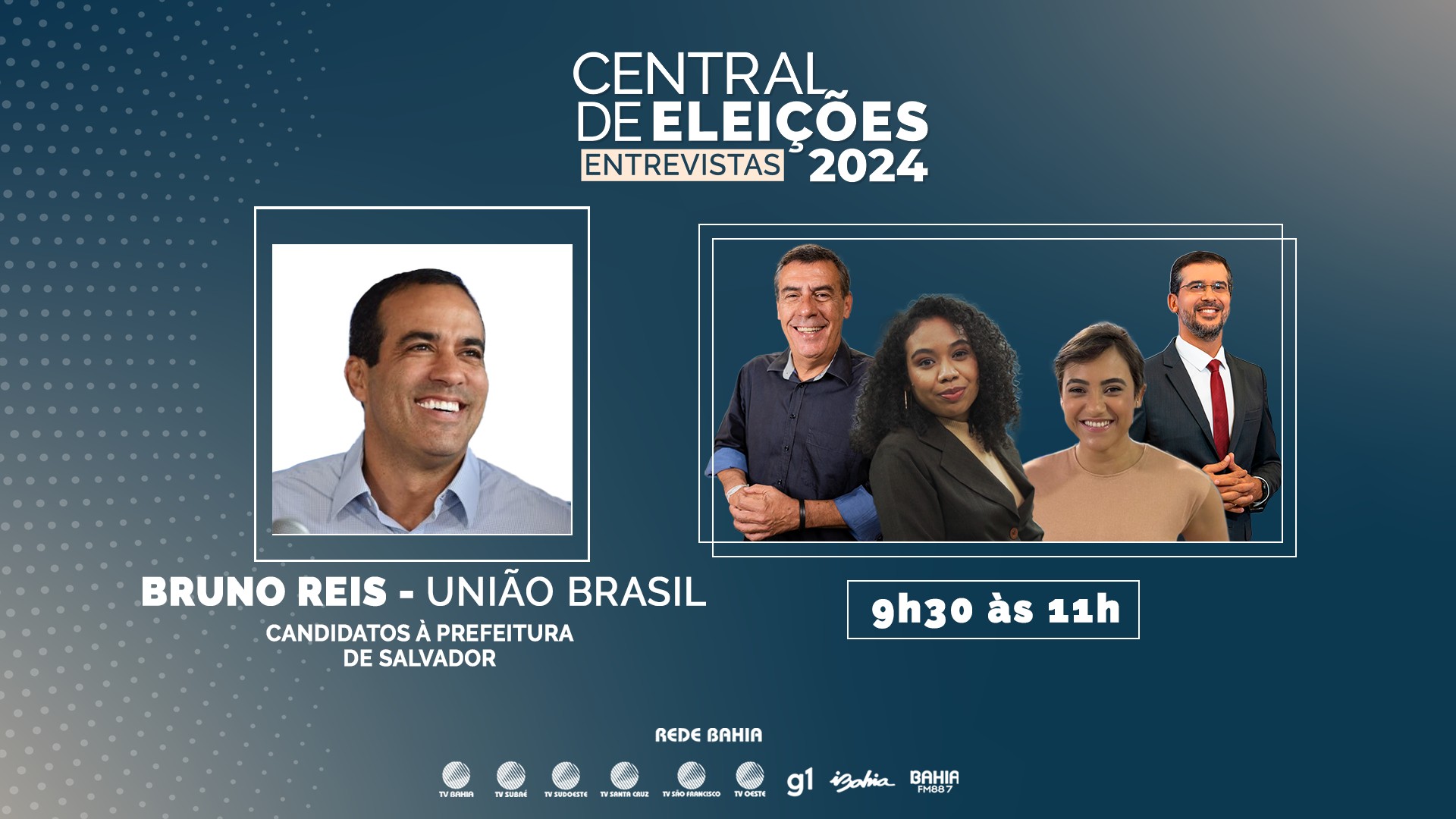 Acompanhe a sabatina da Central de Eleições da Rede Bahia com o candidato Bruno Reis