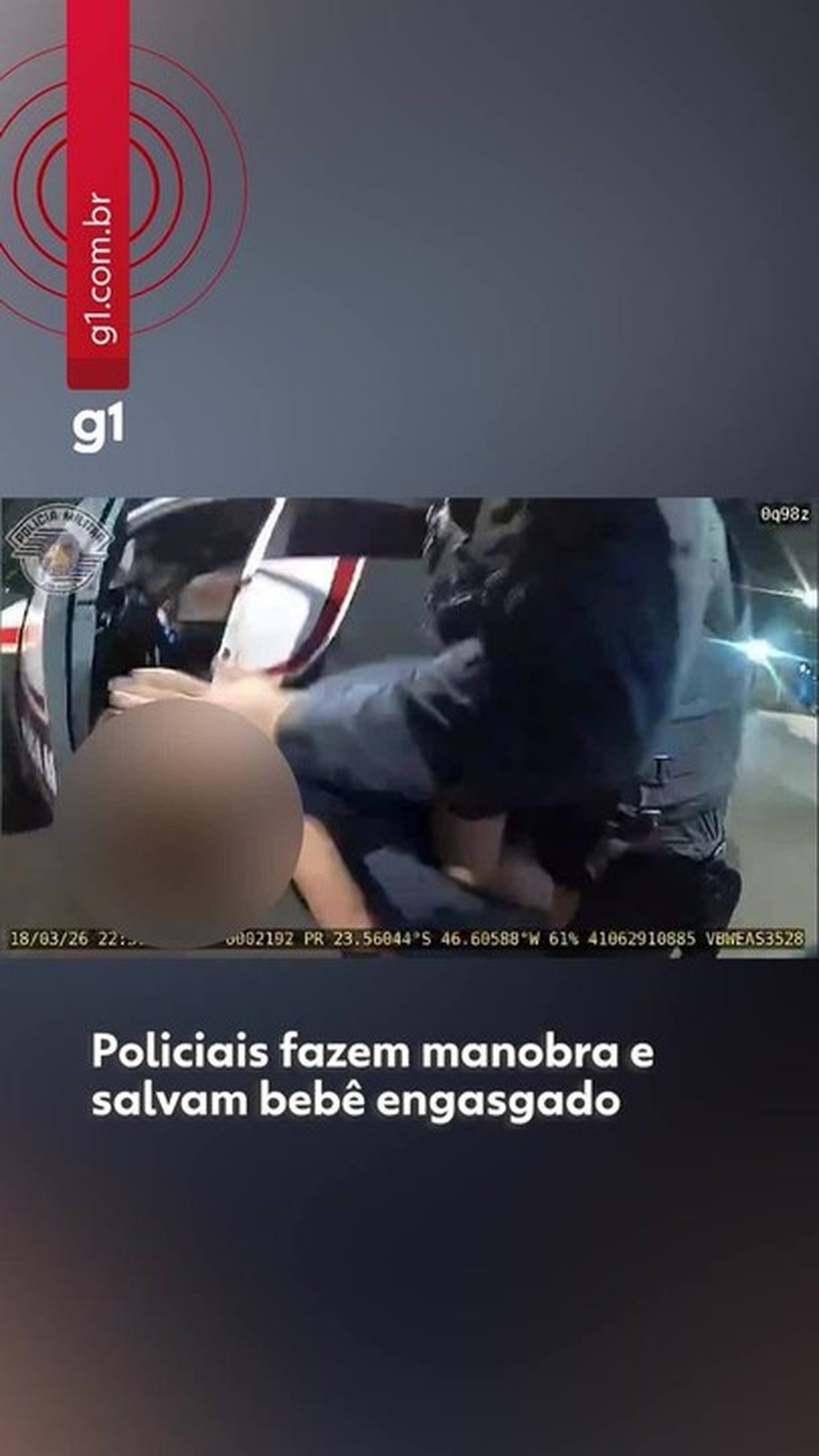 Vídeo: Policiais salvam bebê engasgado durante patrulhamento na Zona Leste de SP