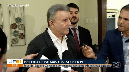 Entenda o que levou à prisão do prefeito Eduardo Siqueira Campos