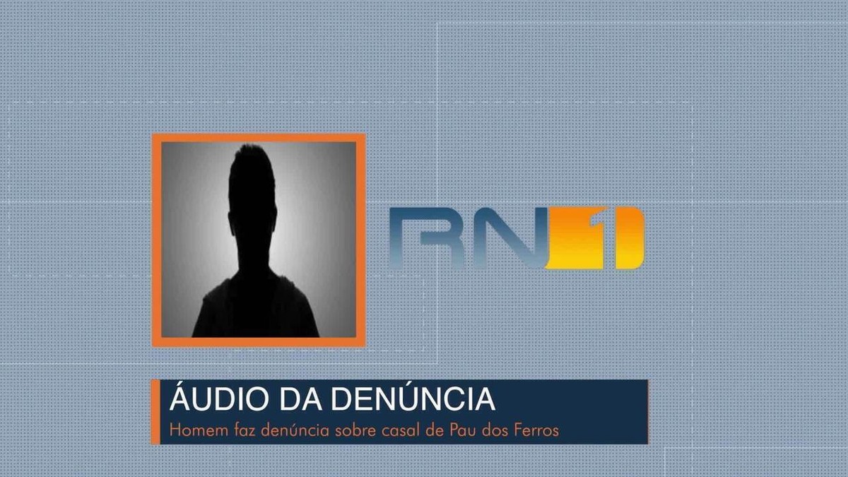 Casal Suspeito De Assassinato Em Pau Dos Ferros é Preso Em Natal Ouça