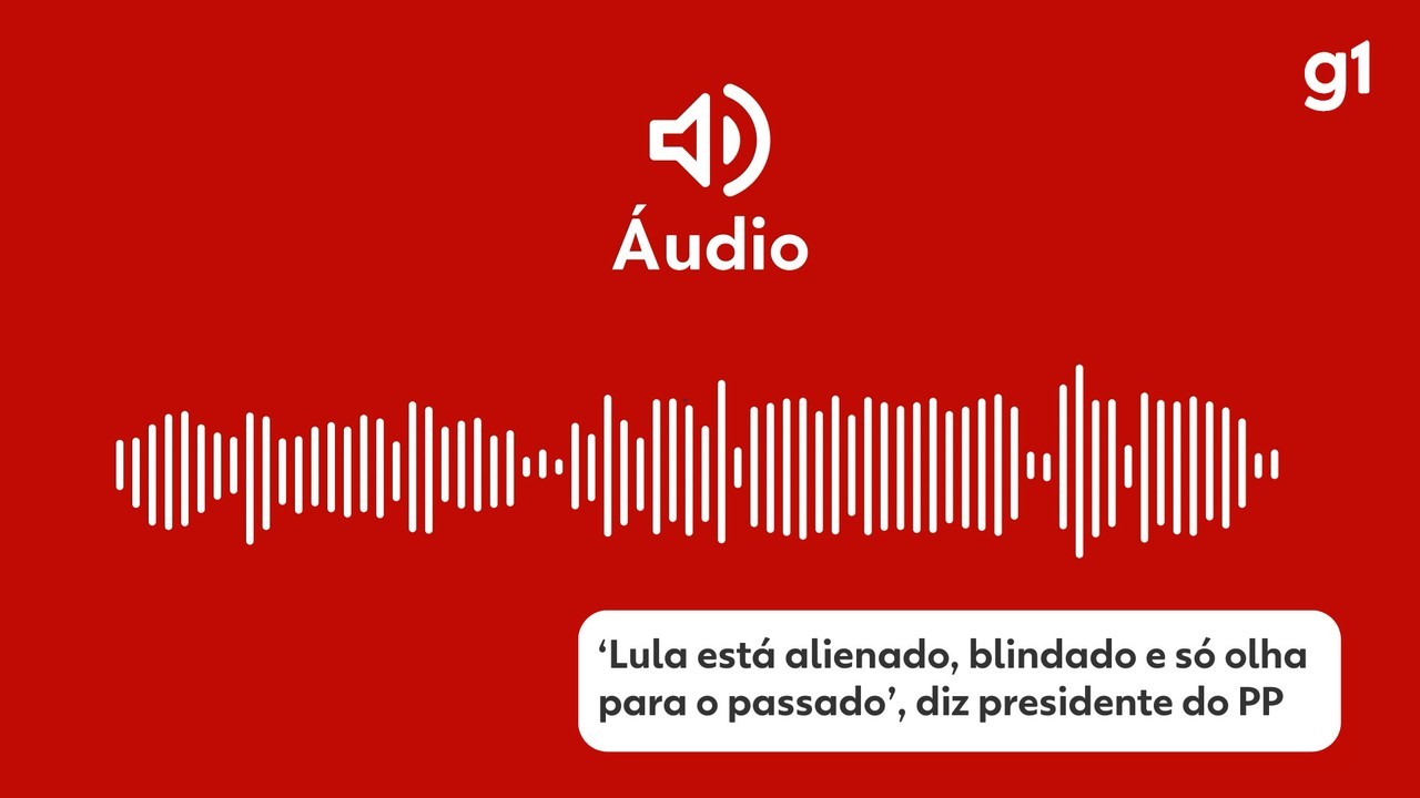 Lula está alienado, blindado e só olha para o passado, diz presidente do PP; ouça as falas