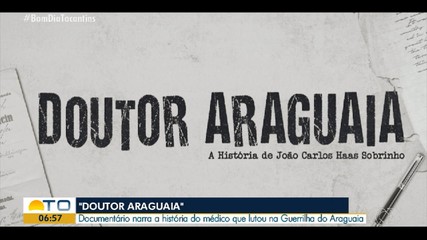 Documentário ‘Doutor Araguaia’ narra história de médico guerrilheiro durante a ditadura