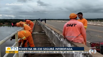 Ponte entre Tocantins e Pará, na BR-230, seguirá interditada
