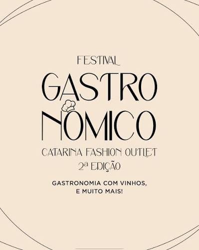 Festival Gastronômico Catarina reúne alta culinária e vinhos