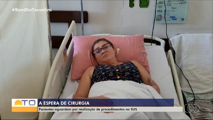 Pacientes aguardam há meses por procedimentos cirúrgicos no estado