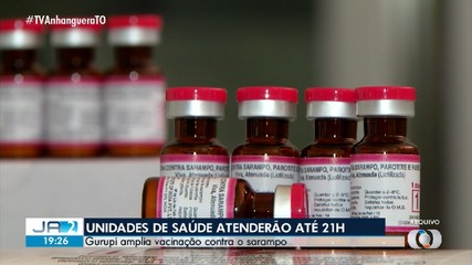 Unidades de saúde de Gurupi vão atender até as 21h para vacinar contra o sarampo