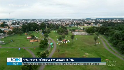 Em Araguaína, também não terá programação pública na virada de ano