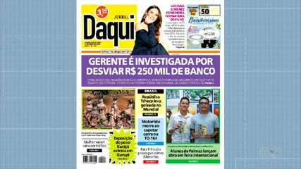 Destaque do Daqui: gerente é investigada por desviar R$ 250 mil de banco