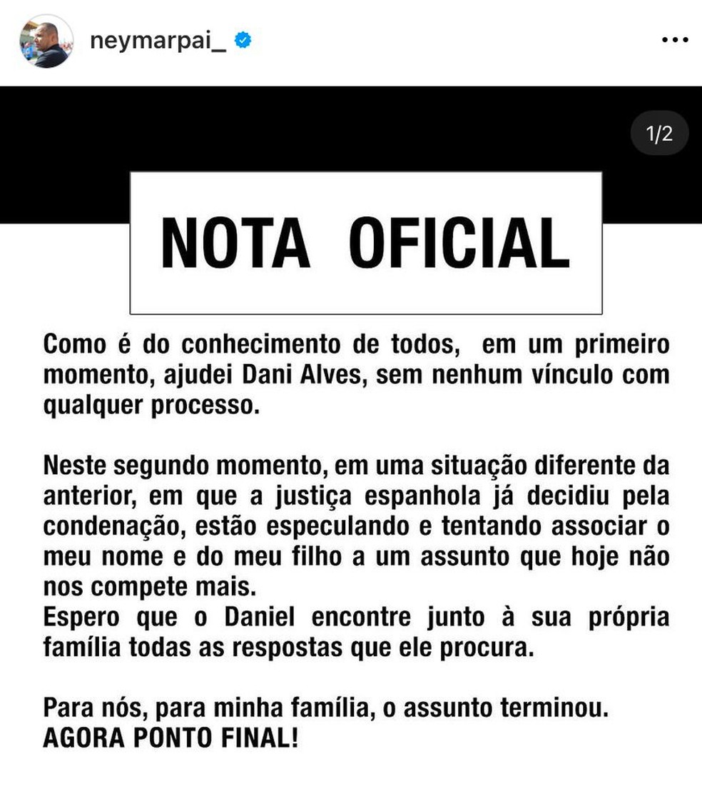 Comunicado do pai de Neymar Jr sobre especulações de que ele pagaria a fiança para que Daniel Alves deixasse a prisão, em 21 de março de 2024. — Foto: Reprodução/ Redes sociais