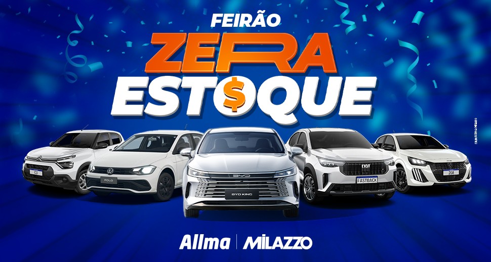 Feirão Zera Estoque Allma Milazzo: taxa zero, IPVA 2027 grátis e ofertas até sábado