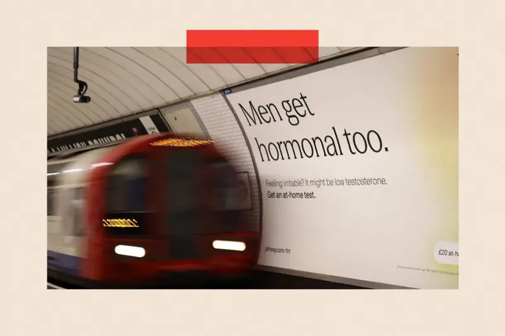 Propaganda no metrô de Londres: 'Sentindo-se irrtado? Pode ser testosterona baixa. Faça um teste em casa' — Foto: AFP via Getty Images