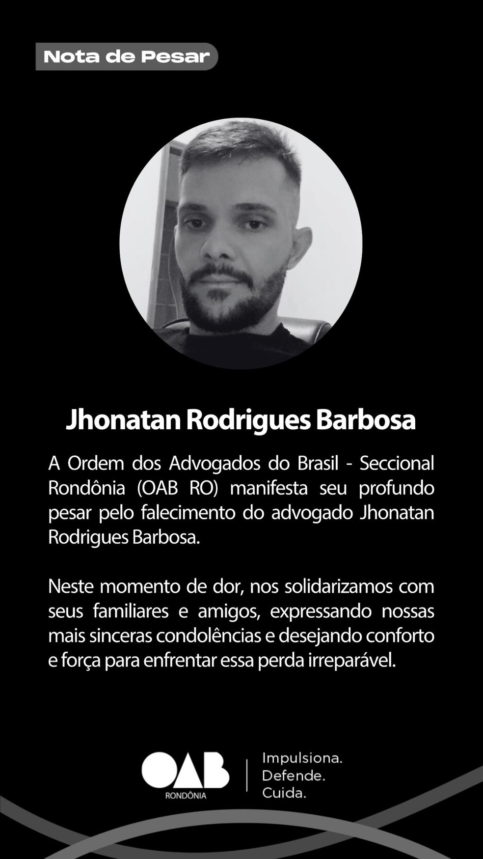 Nota de pesar-  Ordem dos Advogados do Brasil – Seccional Rondônia (OAB-RO) — Foto: Reprodução/ Ordem dos Advogados do Brasil – Seccional Rondônia (OAB-RO)
