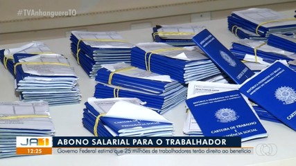 Segundo o Governo Federal, 25 milhões de trabalhadores podem receber o abono salarial